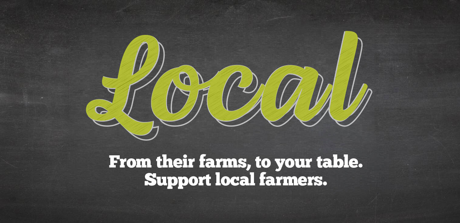 Text on a dark chalkboard background reads: Local. From their farms, to your table. SUPPORT LOCAL FARMERS.